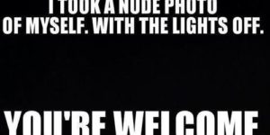 I took a nude photo of myself…