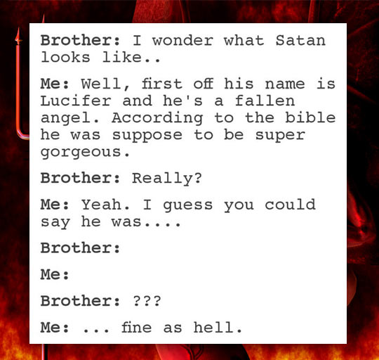 You win this round, Satan.