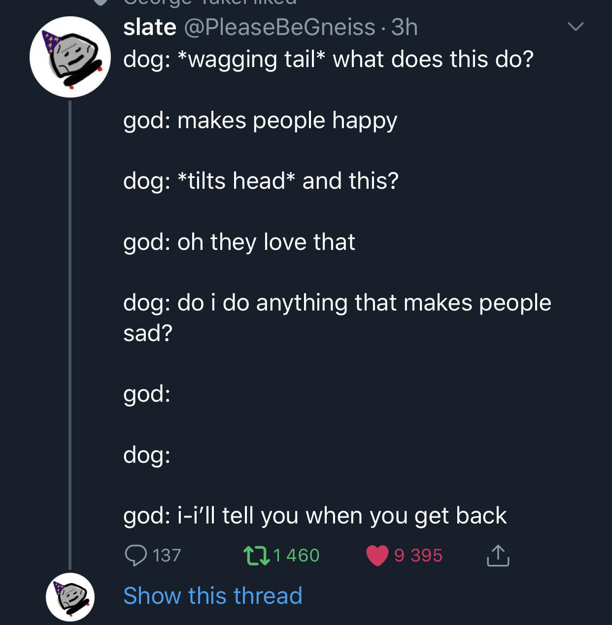 All dogs go back to heaven.