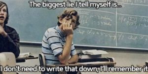 The biggest lie I tell myself…