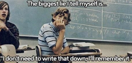 The biggest lie I tell myself...