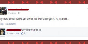 My bus driver looks like George R. R. Martin