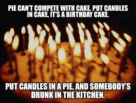 Pie can't compete with cake...