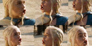 Daenerys+tries+duck+face.