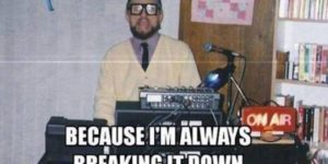 If I were a DJ.