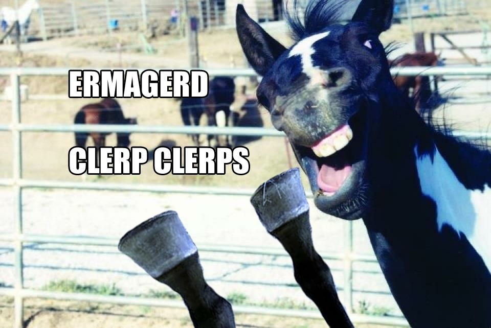 Ermagerd Clerp Clerps!