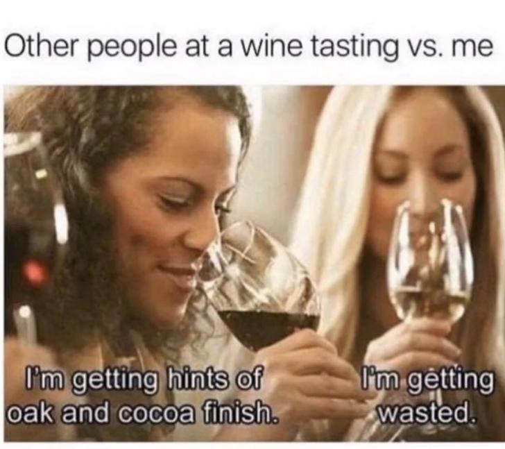Other people at a wine tasting vs. me