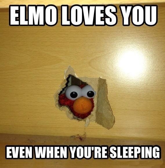 Elmo loves you...