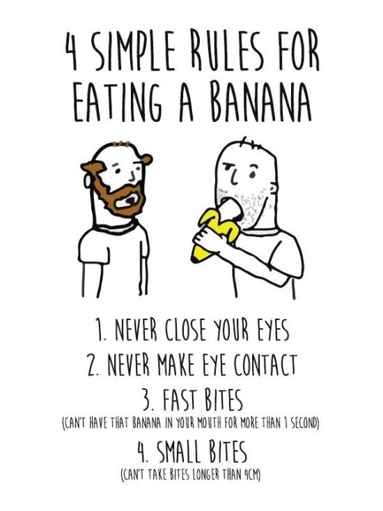 4 simple rules for eating a banana.