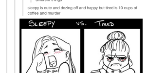 Sleepy Vs. Tired