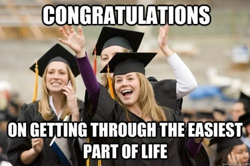 To all those victorious high school grads
