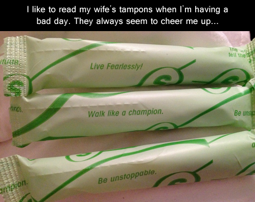 Motivational tampons.