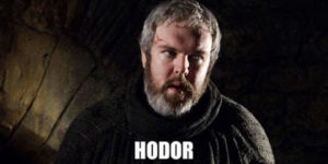 Hodor gets it.