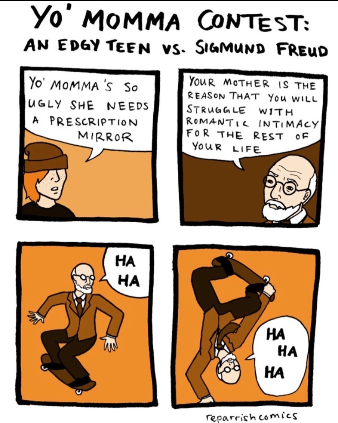 Freud don't slip, biotch.