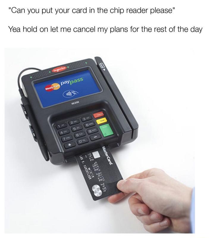 Can you put your card in the chip reader please