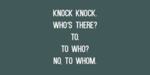 Grammar nazi's favorite joke