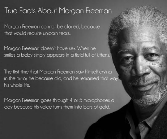 True facts about Morgan Freeman.