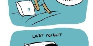 Every single night.