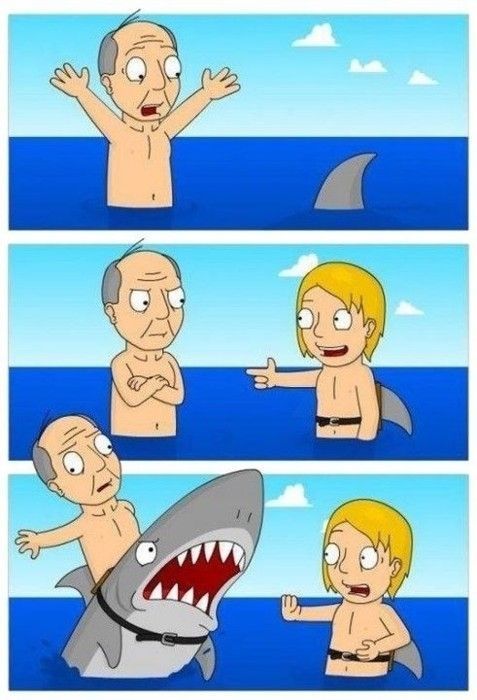 You don't mess with sharks.