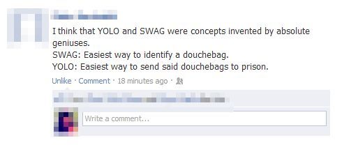 Swag and YOLO.
