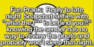 A late night Snapchat prank