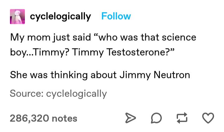 Timmy Testosterone only on Nick @ nite after hours.