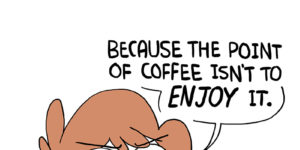 The point of coffee.