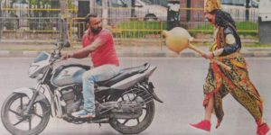 The Indian Police had a man dress up as God of Death to chase people not wearing helmets