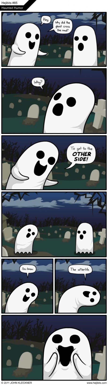 Haunted humor.