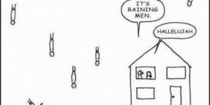 It’s raining men.