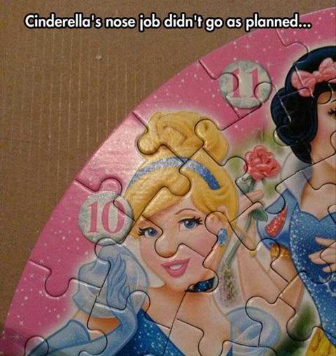 Cinderella had a nose job