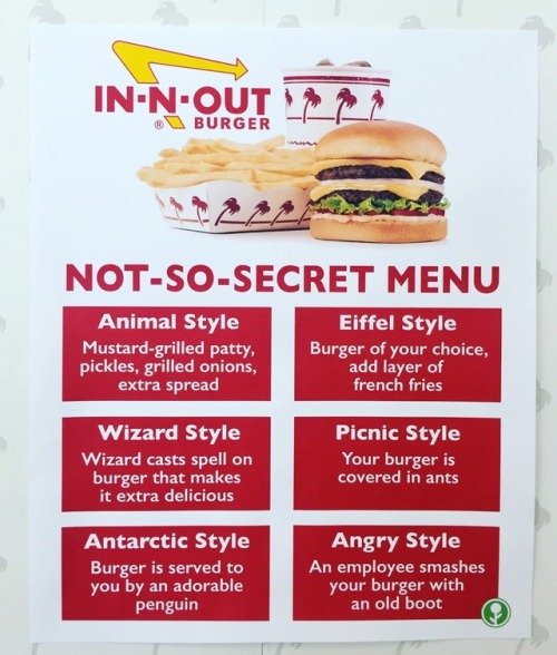 In-N-Out secret menu.