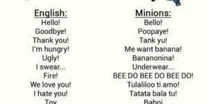 Despicable Me – Banana language.