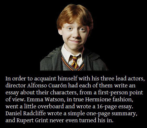 Spot on, Ron Weasley.