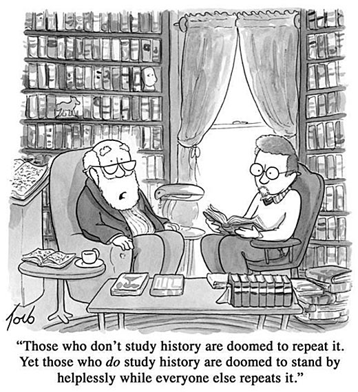 Those who don't study history...