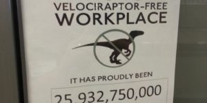 This is a Velociraptor-free workplace.