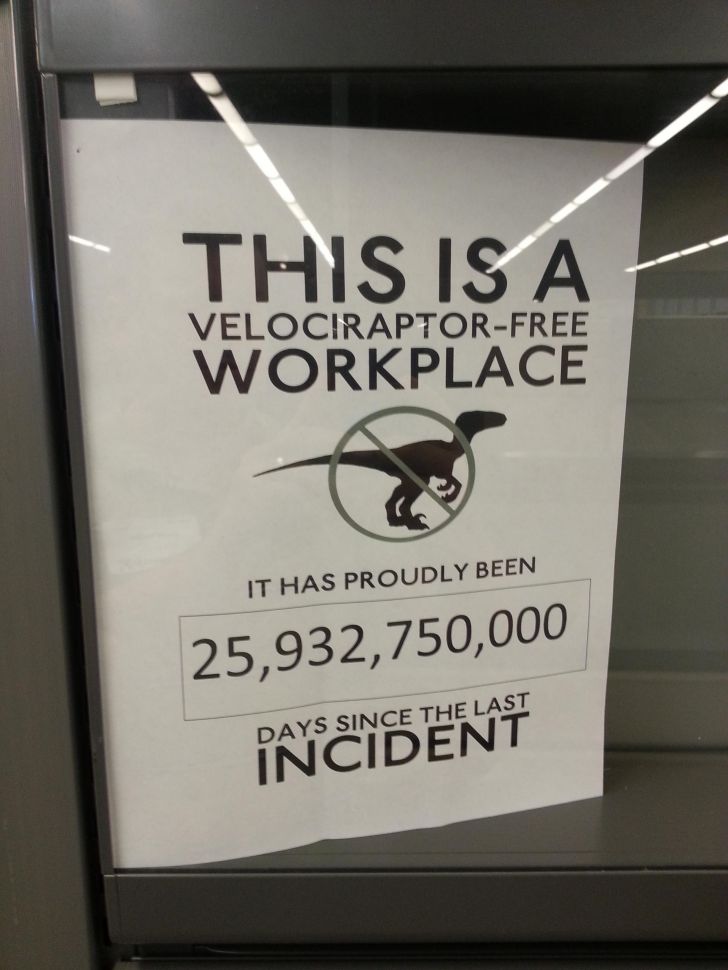 This is a Velociraptor-free workplace.