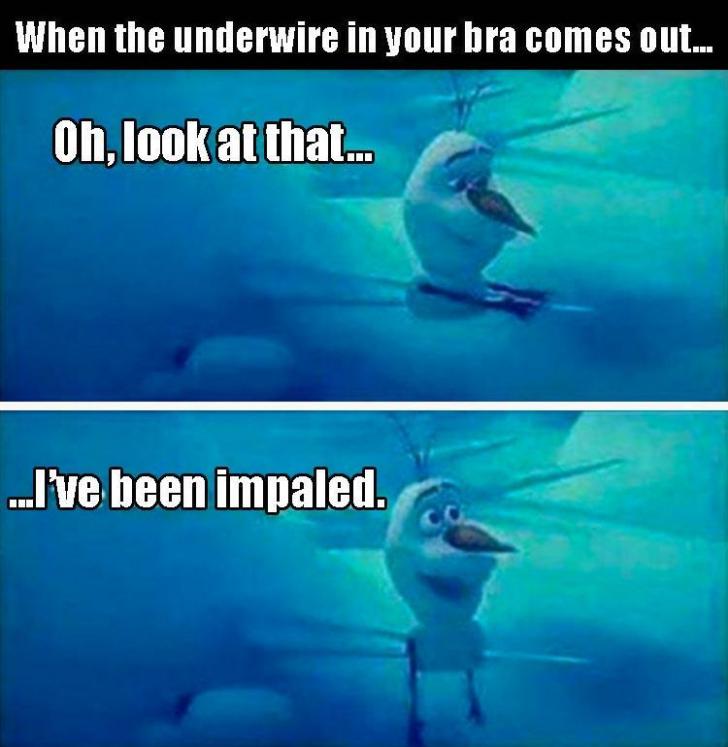 When the underwire in your bra comes out...