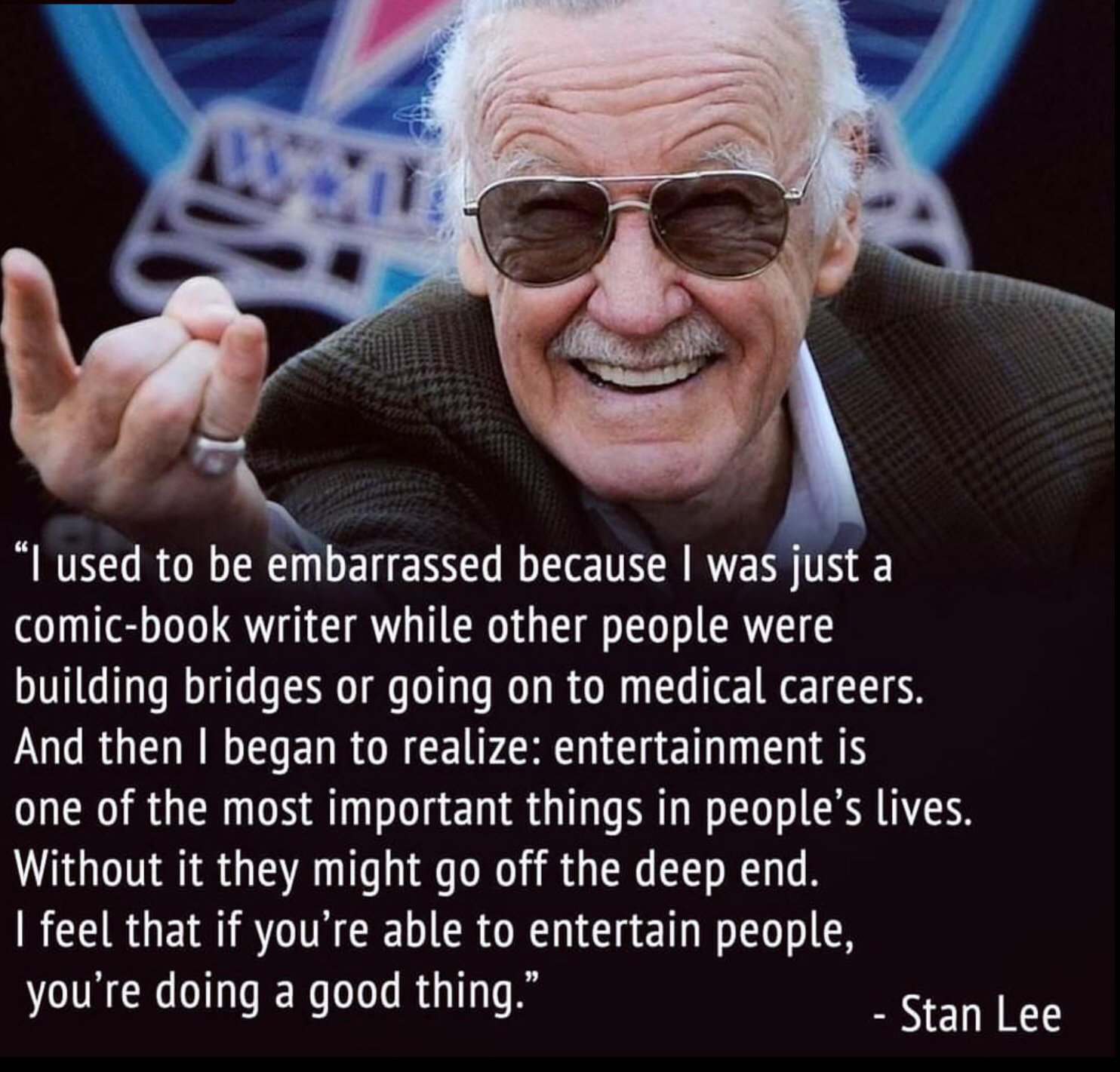 Bridges are overrated, anyway, Stan Lee.