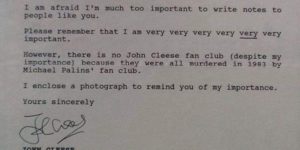 John Cleese won’t write you back, probably.