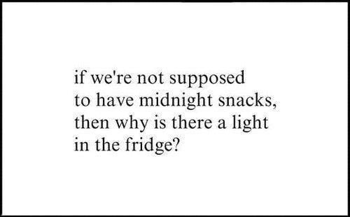 Midnight snacks are bad?