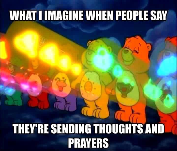 "Thoughts and prayers"
