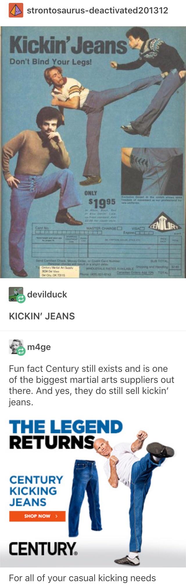 Get urself a pair of Kicking Jeans!