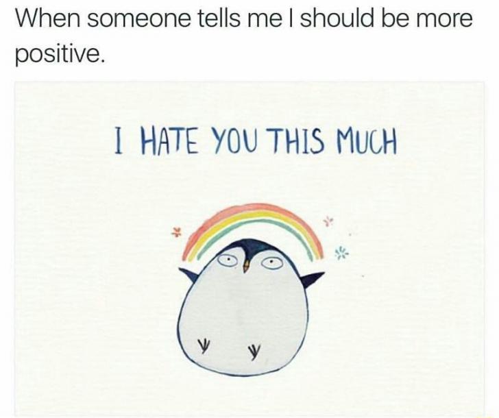 Be more positive