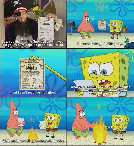 Spongebob logic.