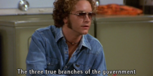 .The three true branches of the government