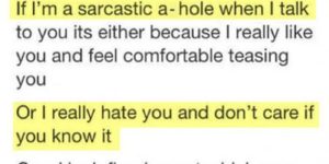 If I’m A Sarcastic A-hole