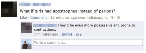 What if girls had apostrophes instead of periods?