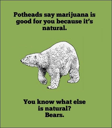 Marijuana is natural.