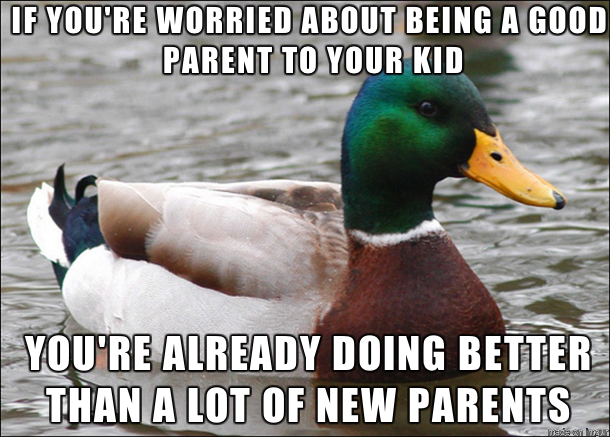 Worrying about being a good parent...